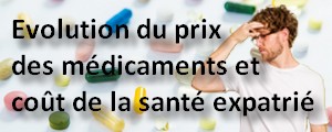 Evolution du prix des médicaments : quel impact sur le coût de la santé expatrié ?